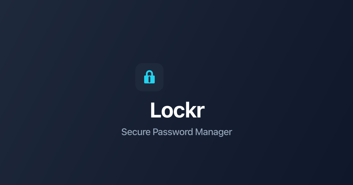 Lockr Lockrr - Free Password Manager | Secure & Private Vault